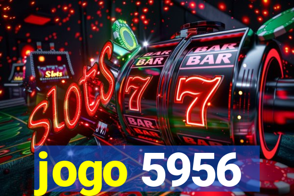 jogo 5956